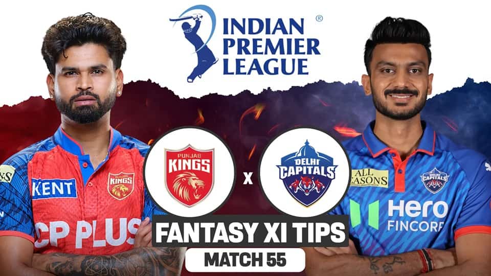 IPL 2026: পাঞ্জাব কিংস বনাম দিল্লি ক্যাপিটালস – ৫৫তম ম্যাচের প্রিভিউ ও ফ্যান্টাসি টিপস